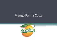 AamRus- Mango Panna Cotta