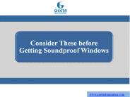 Consider These before Getting Soundproof Windows