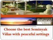 Choose the best Seminyak Villas with peaceful settings