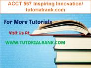 ACCT 567 Inspiring Innovation/tutorialrank.com