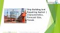 Ship Building And Repairing GMR 2019 PowerPoint PPT Presentation