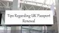 Tips Regarding UK Passport Renewal PowerPoint PPT Presentation