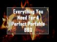 Everything You Need For A Perfect Portable Bbq PowerPoint PPT Presentation