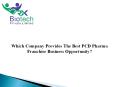 Which Company Provides the best PCD Pharma Franchise Business Opportunity? PowerPoint PPT Presentation