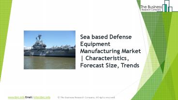 Sea based Defense Equipment Manufacturing Global Market Report 2019