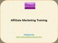Affiliate Marketing Training PowerPoint PPT Presentation