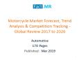 Motorcycle Market Forecast, Trend Analysis -Global Review 2017 to 2026 PowerPoint PPT Presentation