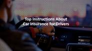 Top Instructions About Car Insurance for Drivers