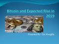 Bitcoin and Expected Rise in 2019 (1) PowerPoint PPT Presentation