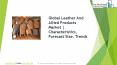 Leather And Allied Products Global Market Report 2019 PowerPoint PPT Presentation