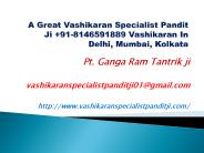 A great vashikaran specialist pandit ji