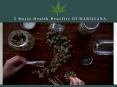 5 Major Health Benefits Of Medical Marijuana. PowerPoint PPT Presentation