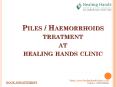 Piles/Mulvyadh Treatment at Healing Hands Clinic PowerPoint PPT Presentation