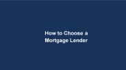 How to Choose a Mortgage Lender
