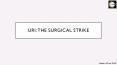 URI: The Surgical Strike (1) PowerPoint PPT Presentation