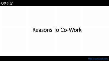 Reasons To Co-Work
