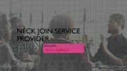 Neck join service