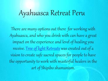 Ayahuasca Retreat Peru (1)