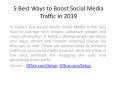 Ways to Boost Social Media Traffic in 2019 PowerPoint PPT Presentation