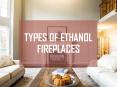 Types Of Ethanol Fireplace PowerPoint PPT Presentation