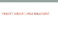 Obesity (Weight Loss) Treatment PowerPoint PPT Presentation
