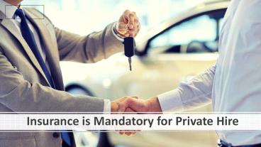 Insurance is Mandatory for Private Hire