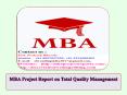 MBA Project Report on Total Quality Management PowerPoint PPT Presentation
