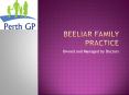 Beeliar Family Practice PowerPoint PPT Presentation