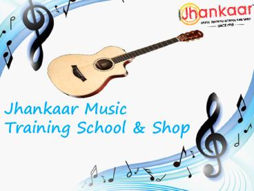 Jhankaar Music Training School & Shop