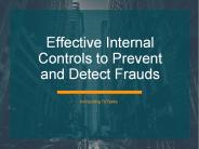 Effective Internal Controls to Prevent and Detect Frauds