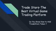 Do you How To Add TradeStars Token?