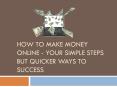 How to Make Money Online PowerPoint PPT Presentation