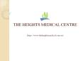 Best GP in Alexander Height-The Heights Medical Centre PowerPoint PPT Presentation