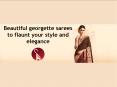 Beautiful georgette sarees to flaunt your style and elegance PowerPoint PPT Presentation