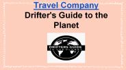 Travel Company - Drifter's Guide to the Planet