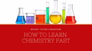 Learn Chemistry fast : Bright Tutors