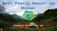 Best Family Resort in Munnar PowerPoint PPT Presentation