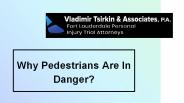Why Pedestrians Are In Danger?