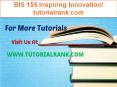 BIS 155 Inspiring Innovation/tutorialrank.com PowerPoint PPT Presentation