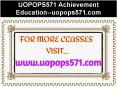 UOPOPS571 Achievement Education--uopops571.com PowerPoint PPT Presentation
