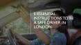 5 Essential Instructions to Be a Safe Driver in London PowerPoint PPT Presentation