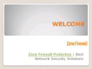 Zone Firewall Protection | Best Network Security Solutions