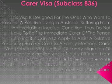Carer Subclass  836 Visa| ISA Migrations & Education Consultants