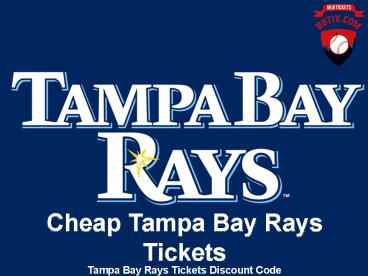 Cheap Tampa Bay Rays Tickets | Tampa Bay Rays Tickets Discount Coupon
