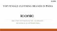 Top Female Clothing Brands in India For Summer's PowerPoint PPT Presentation