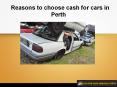 Reasons to Choose Cash For Cars in Perth PowerPoint PPT Presentation
