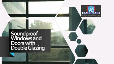 Soundproof Windows and Doors with Double Glazing (1)