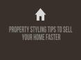 Property Styling tips to sell your home faster PowerPoint PPT Presentation