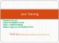 Json training | JavaScript Object Notation online job support from India PowerPoint PPT Presentation