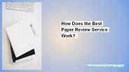 How Does the Best Paper Review Service Work?